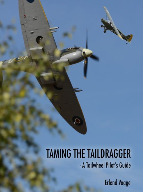 Hovedbilde Taming a taildragger - A Tailwheel Pilot's Guide